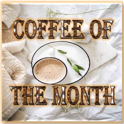 Coffee of the Month